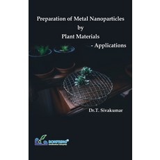 (英文圖書) Preparation of Metal Nanoparticles by Plant Materials-Applications 平裝版, Bonfring Technology Solutions, 英文