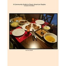 (英文圖書) A Community Guide to Classic American Staples Complete Edition 平裝版, Independently Published, 英文