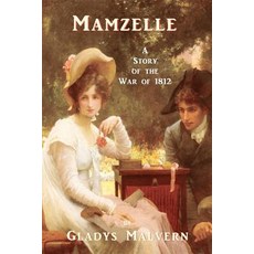 (英文圖書)Mamzelle - A Story of the War of 1812 平裝版, Special Edition Books, 英文