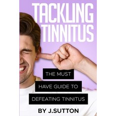 (英文圖書) Tackling Tinnitus 平裝版, Independently Published, 英文