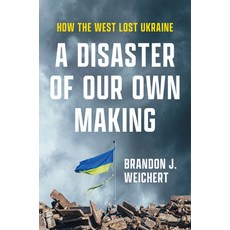 (英文圖書) A Disaster of Our Own Making: How the West Lost Ukraine 精裝版, Encounter Books, 英文