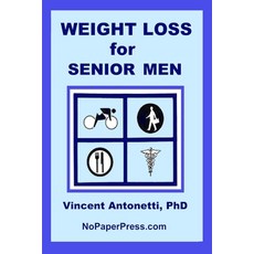 (英文圖書) Weight Loss for Senior Men 平裝版, Independently Published, 英文