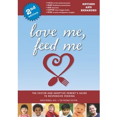 (英文圖書) Love Me Feed Me: The Foster and Adoptive Parent's Guide to Responsive Feeding 平裝版, Independently Published, 英文