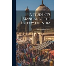 (英文圖書) A Student's Manual of the History of India 精裝版, Legare Street Press, 英文