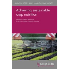 (英文圖書) Achieving Sustainable Crop Nutrition 精裝版, Burleigh Dodds Science Publ..., 英文
