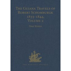 (英文圖書) The the Guiana Travels of Robert Schomburgk Volume II the Boundary Survey 1840-1844 精裝版, Routledge, 英文