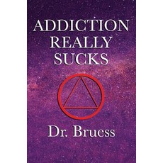 (英文圖書) Addiction Really Sucks 平裝版, Independently Published, 英文