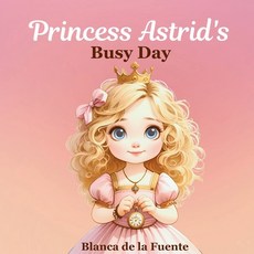 (英文圖書)Princess Astrid's Busy Day 平裝版, Independently Published, 英文