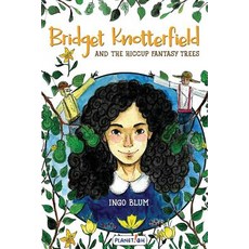 (英文圖書)Bridget Knotterfield and the Hiccup Fantasy Trees 平裝版, Planet!oh Concepts Gmbh, 英文