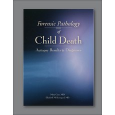 Forensic Pathology of Child Death: Autopsy Results & Diagnoses 平裝版, STM Learning, 英語