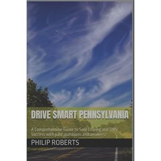 (英文圖書) Drive Smart Pennsylvania: A Comprehensive Guide to Safe Driving and DMV Success... 平裝版, Independently Published, 英文