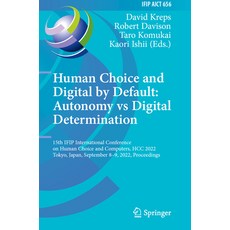 (英文圖書) Human Choice and Digital by Default: Autonomy Vs Digital Determination: 15th Ifip Internation... 平裝版, Springer, 英文