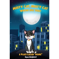 (英文圖書)Misty Cat Misty Cat Where Are You? 平裝版, I Am Reunion Community, 英文