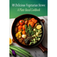 (英文圖書) 98 Delicious Vegetarian Stews: A Plant-Based Cookbook 平裝版, Independently Published, 英文