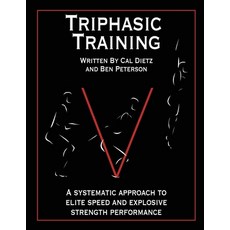 (英文圖書) Triphasic Training: A systematic approach to elite speed and explosive strength performance 平裝版, Bye Dietz Sports Enterprise, 英文