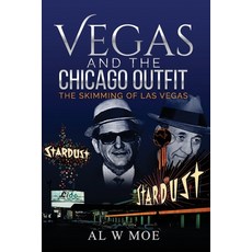 (英文圖書) Vegas and the Chicago Outfit: The Skimming of Las Vegas 平裝版, Independently Published, 英文
