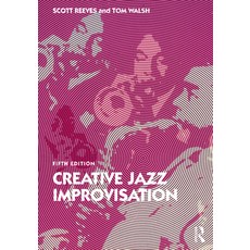 (英文圖書) Creative Jazz Improvisation 平裝版, Routledge, 英文