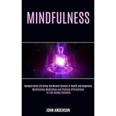 Mindfulness: Navigate Daily Life Using the Miracle Science of Health and Happiness (Mindfulness Medi... 平裝版, Rob Miles, 英文