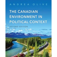 (英文圖書) Canadian Environment in Political Context Second Edition 平裝版, University of Toronto Press, 英文