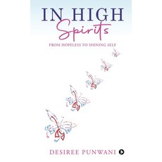 (英文圖書) In High Spirits: From Hopeless to Shining Self 平裝版, Notion Press, 英文