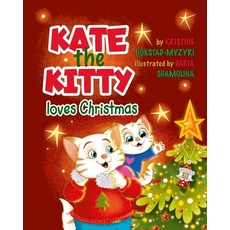 (英文圖書)Kate the Kitty Loves Christmas: Children's Story and Activity Book (Kate the Kit... 平裝版, Grow Down Publishing, 英文