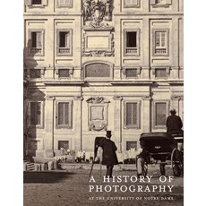 (英文圖書) A History of Photography at the University of Notre Dame: Nineteenth Century 精裝版, Giles, 英文