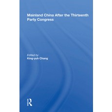 Mainland China After the Thirteenth Party Congress 精裝版, Routledge, 英文