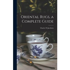 (英文圖書) Oriental Rugs a Complete Guide 精裝版, Hassell Street Press, 英文