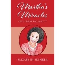 (英文圖書)Martha's Miracles: Life is What You Make it 平裝版, Outskirts Press, 英文