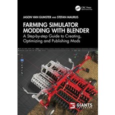 (英文圖書) Farming Simulator Modding with Blender: A Step-by-step Guide to Creating Optim... 平裝版, CRC Press, 英文