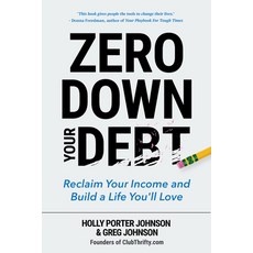 Zero Down Your Debt: Reclaim Your Income and Build a Life You'll Love (Budget Workbook Debt Free S... 平裝版, Mango, 英文