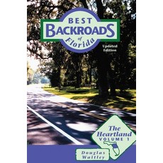 (英文圖書) Best Backroads of Florida: The Heartland Volume 1 平裝版, Pineapple Press, 英文