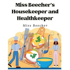 (英文圖書) Miss Beecher's Housekeeper and Healthkeeper: Recipes for Economical and Healthful Cooking 平裝版, Atlas Vista Publisher, 英文
