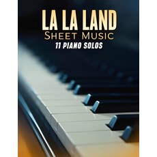 (英文圖書) La La Land Sheet Music: 11 Piano Solos 平裝版, Independently Published, 英文
