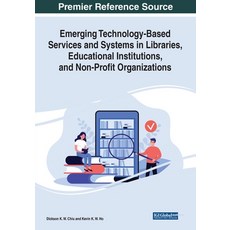 (英文圖書) Emerging Technology-Based Services and Systems in Libraries Educational Institutions and No... 平裝版, IGI Global, 英文