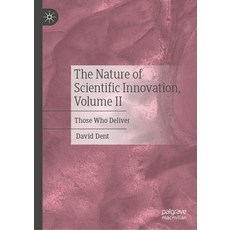 (英文圖書) The Nature of Scientific Innovation Volume II: Those Who Deliver 精裝版, Palgrave MacMillan, 英文