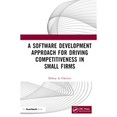 (英文圖書) A Software Development Approach for Driving Competitiveness in Small Firms 精裝版, Auerbach Publications, 英文