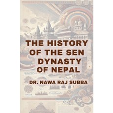 (英文圖書) The History of the Sen Dynasty of Nepal 平裝版, Dr. Nawa Raj Subba, 英文