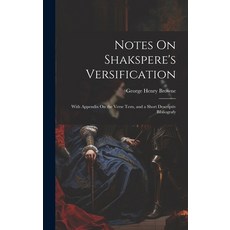 (英文圖書) Notes On Shakspere's Versification: With Appendix On the Verse Tests and a Short Descriptiv ... 精裝版, Legare Street Press, 英文