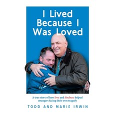 (英文圖書) I Lived Because I Was Loved: A true story of how love and kindness helped stran... 精裝版, iUniverse, 英文