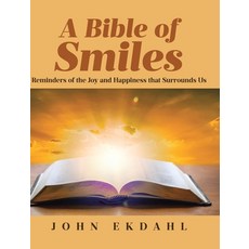 (英文圖書)A Bible of Smiles: Reminders of the Joy and Happiness that Surrounds Us 精裝版, Covenant Books, 英文