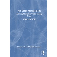 (英文圖書) Air Cargo Management: Air Freight and the Global Supply Chain 精裝版, Routledge, 英文