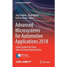 Advanced Microsystems for Automotive Applications 2018: Smart Systems for Clean Safe and Shared Roa... 精裝版, Springer, 英文