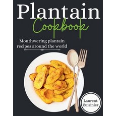 (英文圖書) Plantain cookbook: Mouthwering plantain recipes around the world 平裝版, Independently Published, 英文