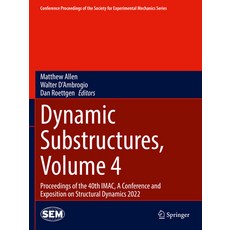 (英文圖書) Dynamic Substructures Volume 4: Proceedings of the 40th Imac a Conference and Exposition on... 平裝版, Springer, 英文