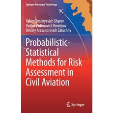 Probabilistic-Statistical Methods for Risk Assessment in Civil Aviation 精裝版, Springer, 英文