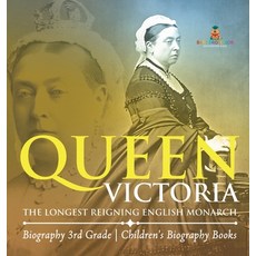 (英文圖書)Queen Victoria: The Longest Reigning English Monarch - Biography 3rd Grade Child... 精裝版, Baby Professor, 英文