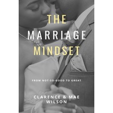 (英文圖書) The Marriage Mindset: From Not-So-Good to Great 平裝版, Independently Published, 英文