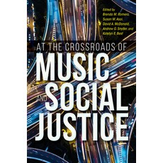 (英文圖書) At the Crossroads of Music and Social Justice 精裝版, Indiana University Press, 英文