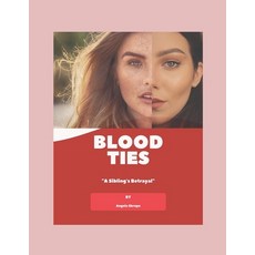 (英文圖書) Blood Ties: A sibling's betrayal 平裝版, Independently Published, 英文
